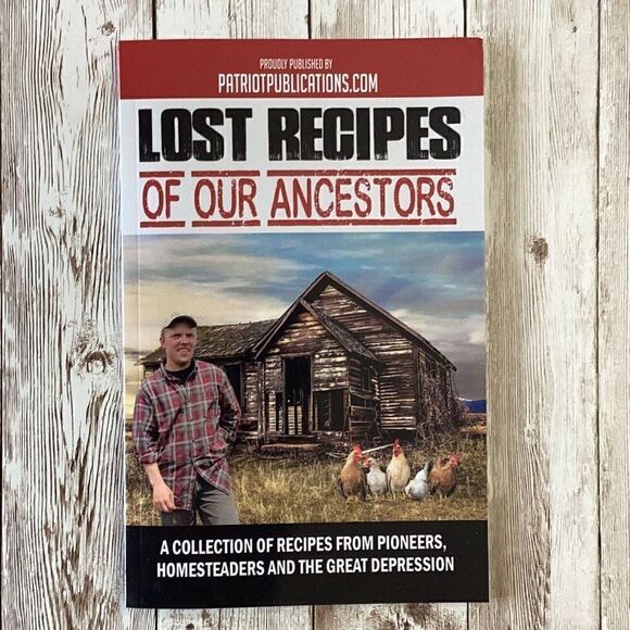 LOST RECIPES OF OUR ANCESTORS Learn How To Cook Without Electricity New Book - Picture 1 of 8